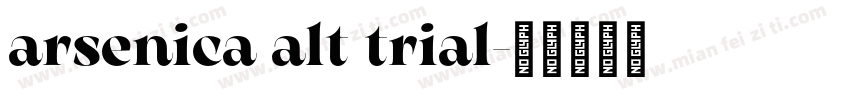 arsenica alt trial字体转换